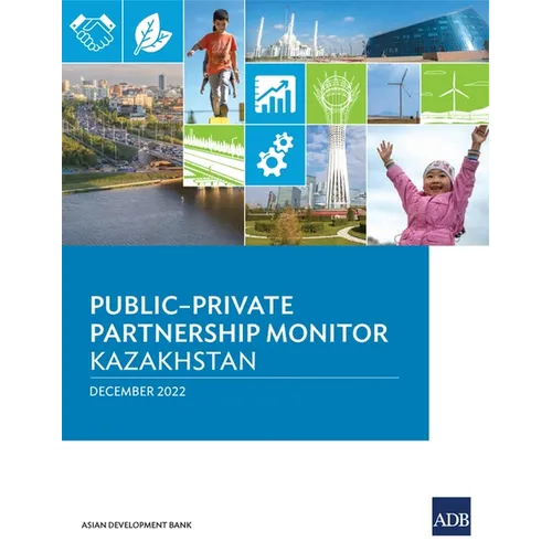 Public-Private Partnership Monitor: Kazakhstan - Paperback