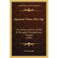Japanese Chess, Sho-Ngi: The Science And Art Of War Or Struggle, Philosophically Treated (1905) - Paperback