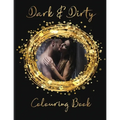 Dark & Dirty Colouring Book - Paperback