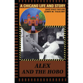Alex and the Hobo: A Chicano Life and Story - Paperback