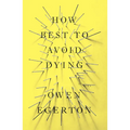 How Best To Avoid Dying: Stories - Paperback