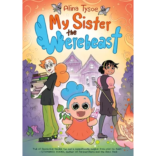 My Sister the Werebeast: A Graphic Novel - Hardcover