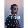 For Love I Will - Hardcover