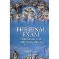 THE FINAL EXAM, Preparing for the Judgment - Paperback
