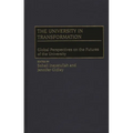 The University in Transformation: Global Perspectives on the Futures of the University - Hardcover
