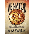 Venator: Roman Equestrian I - Hardcover