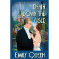 Death Down the Aisle: A 1920's Murder Mystery - Paperback