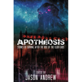 Apotheosis: Stories of Human Survival After The Rise of The Elder Gods - Paperback