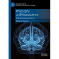 Philosophy and Neuroscience: A Methodological Analysis - Paperback