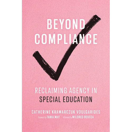 Beyond Compliance: Reclaiming Agency in Special Education - Paperback