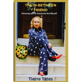 The In-Between Friend: Showing up for everyone but myself! - Paperback