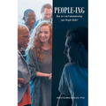 People-ing: How are you Communicating your People Skills? - Paperback