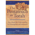 The Pentateuch as Torah: New Models for Understanding Its Promulgation and Acceptance - Hardcover