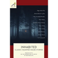 Inhabited: Classic Haunted House Stories - Paperback
