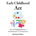 Montessori Art: Early Childhood Art Guide - Visual Arts Guide For Teaching 13 month olds - 6 years - Paperback
