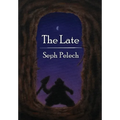 The Late - Hardcover
