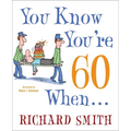 You Know You're 60 When... - Paperback