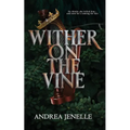 Wither on the Vine - Paperback