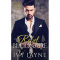 The Rebel Billionaire - Paperback