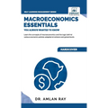 Macroeconomics Essentials You Always Wanted to Know - Hardcover