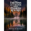 Emotions Cut Deeper when Passions Run Free - Hardcover