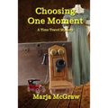 Choosing One Moment: A Time Travel Mystery - Paperback