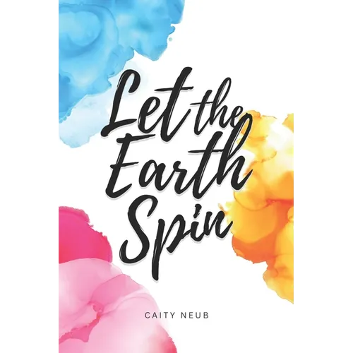 Let the Earth Spin - Paperback