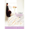 A Life of Agony and Praise - Paperback