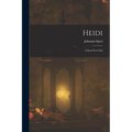 Heidi: A Story For Girls - Paperback
