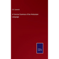 A Concise Grammar of the Hindustani Language - Hardcover