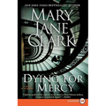 Dying for Mercy: A Novel of Suspense - Paperback
