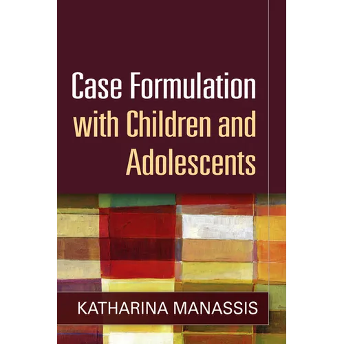 Case Formulation with Children and Adolescents - Hardcover