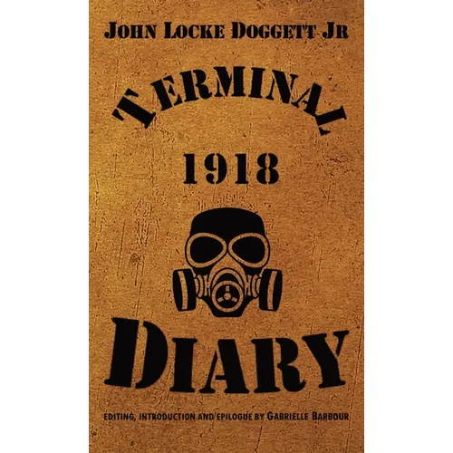 Terminal Diary 1918 - Hardcover