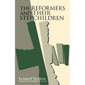 The Reformers and Their Stepchildren - Paperback