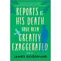 Reports of His Death Have Been Greatly Exaggerated - Paperback