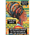 Blacks Facts: An Ultimate Primer to the Historical and the Hysterical - Paperback