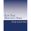 For The Master's Sake - Paperback