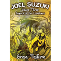 Joel Suzuki, Volume Three: Legend of the Loudstone - Paperback