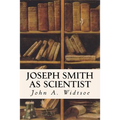 Joseph Smith as Scientist - Paperback