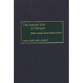 The Vietnam War on Campus: Other Voices, More Distant Drums - Hardcover