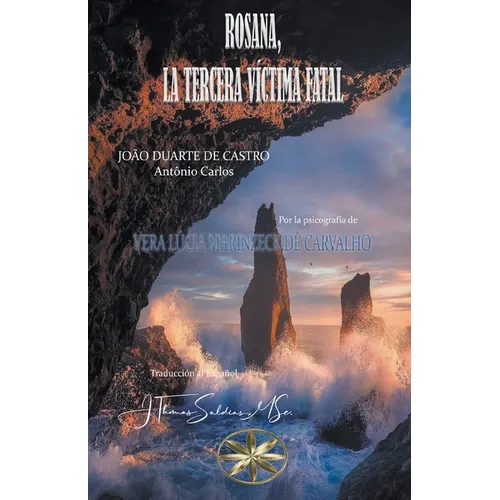 Rosana, La Tercera Víctima Fatal - Paperback