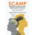 SCAMP (Spiritual Connections and the Mental Health Practitioner): A Christ-Centered, Practical Approach to Treatment Client Companion Guide and Journa - Paperback