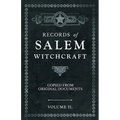 Records of Salem Witchcraft - Copied from Original Documents - Volume II. - Paperback