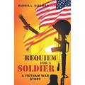 Requiem For A Soldier: A Vietnam Story - Paperback