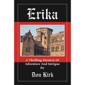Erika: A Thrilling Mystery of Adventure and Intrigue - Paperback