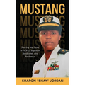 Mustang: Sharing My Story of ADHD, Imposter Syndrome, and Resilience - Paperback