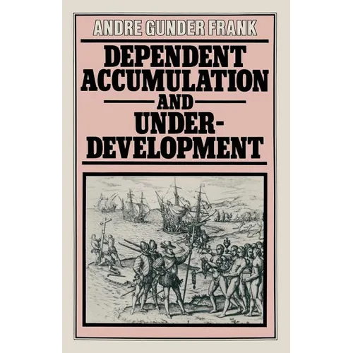 Dependent Accumulation and Underdevelopment - Paperback