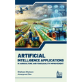 Artificial Intelligence Applications in Agriculture and Food Quality Improvement - Hardcover