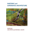 Rhetoric and Experience Architecture - Hardcover