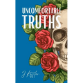 Uncomfortable Truths - Paperback